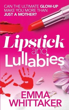 Lipstick and Lullabies - Whittaker, Emma
