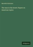 The man in the street: Papers on American topics
