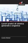 Lavori pratici di chimica generale e organica