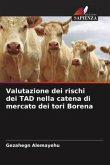 Valutazione dei rischi dei TAD nella catena di mercato dei tori Borena