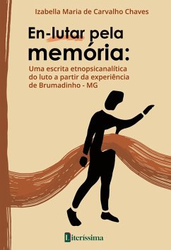 Cover EN-LUTAR PELA MEMÓRIA: UMA ESCRITA ETNOPSICANALÍTICA DO LUTO A PARTIR DA EXPERIÊNCIA DE BRUMADINHO - MG