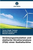 Strömungssimulation und statische Strukturanalyse (FEA) einer Radialturbine