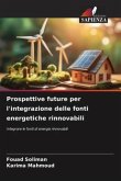 Prospettive future per l'integrazione delle fonti energetiche rinnovabili