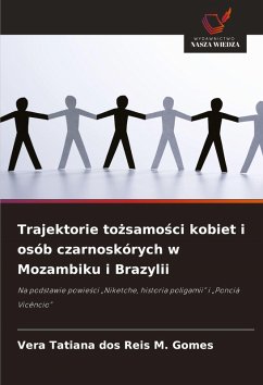 Cover Trajektorie to¿samo¿ci kobiet i osób czarnoskórych w Mozambiku i Brazylii