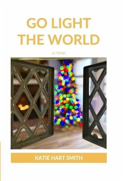 Go Light the World - Smith, Katie