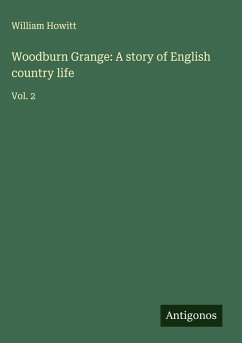 Cover Woodburn Grange: A story of English country life