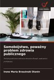 Samobójstwo, powa¿ny problem zdrowia publicznego Samobójstwo, powa¿ny problem zdrowia publicznego