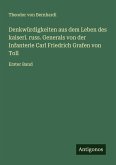 Denkwürdigkeiten aus dem Leben des kaiserl. russ. Generals von der Infanterie Carl Friedrich Grafen von Toll Denkwürdigkeiten aus dem Leben des kaiserl. russ. Generals von der Infanterie Carl Friedrich Grafen von Toll