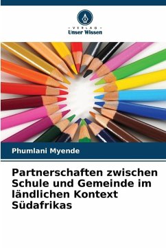 Partnerschaften zwischen Schule und Gemeinde im ländlichen Kontext Südafrikas - Myende, Phumlani