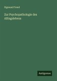 Zur Psychopathologie des Alltagslebens