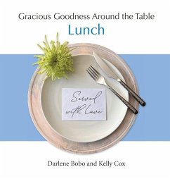 Gracious Goodness Around the Table - Bobo, Darlene; Cox, Kelly Gracious Goodness Around the Table - Bobo, Darlene; Cox, Kelly