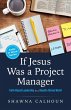 If Jesus Was a Project Manager - Bild 1