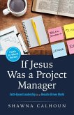 If Jesus Was a Project Manager If Jesus Was a Project Manager