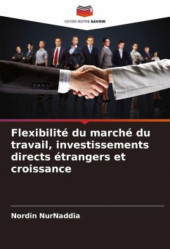 Cover Flexibilité du marché du travail, investissements directs étrangers et croissance