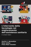 L'intervento della tecnologia nel miglioramento dell'assistenza sanitaria