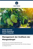 Management der Endfäule der Mangostängel Management der Endfäule der Mangostängel