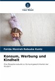 Konsum, Werbung und Kindheit