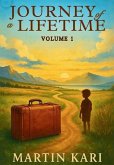Journey of a Lifetime Volume I Journey of a Lifetime Volume I