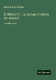 Politische Correspondenz Friedrichs des Grossen