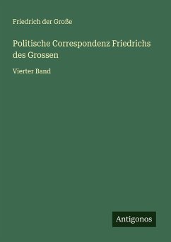 Cover Politische Correspondenz Friedrichs des Grossen