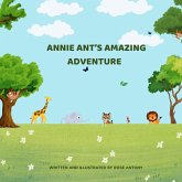 Annie Ant's Amazing Adventure