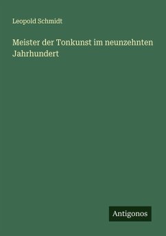 Meister der Tonkunst im neunzehnten Jahrhundert Cover Meister der Tonkunst im neunzehnten Jahrhundert