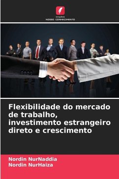Cover Flexibilidade do mercado de trabalho, investimento estrangeiro direto e crescimento