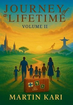 Journey of a Lifetime Volume II - Kari, Martin