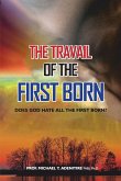 The Travail of the Firstborn The Travail of the Firstborn