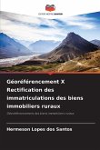 Géoréférencement X Rectification des immatriculations des biens immobiliers ruraux Géoréférencement X Rectification des immatriculations des biens immobiliers ruraux