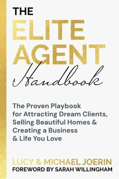 The Elite Agent Handbook - Joerin, Michael; Joerin, Lucy The Elite Agent Handbook - Joerin, Michael; Joerin, Lucy