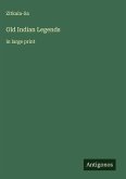 Old Indian Legends Old Indian Legends