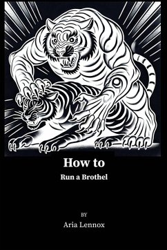 How to Run a Brothel - Lennox, Aria How to Run a Brothel - Lennox, Aria