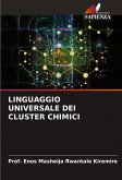 LINGUAGGIO UNIVERSALE DEI CLUSTER CHIMICI