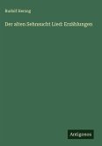 Der alten Sehnsucht Lied: Erzählungen