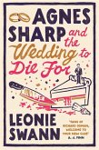 Agnes Sharp and the Wedding to Die For (eBook, ePUB)
