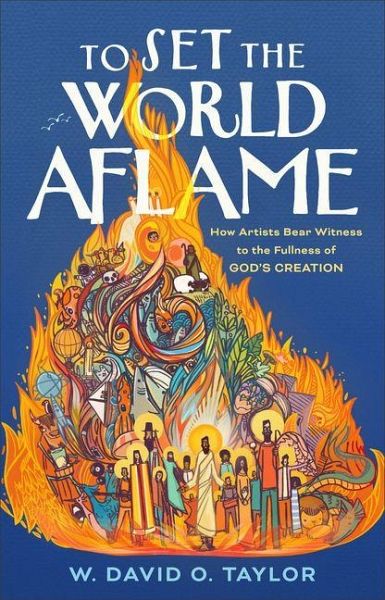 To Set the World Aflame To Set the World Aflame