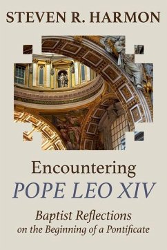Encountering Pope Leo XIV - Harmon, Steven R Encountering Pope Leo XIV - Harmon, Steven R