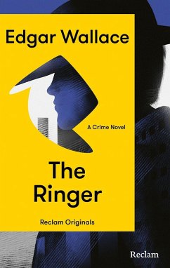 The Ringer. A Crime Novel - Wallace, Edgar
