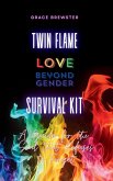 Twin Flame Love Beyond Gender Survival Kit