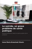 Le suicide, un grave problème de santé publique