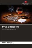Drug addiction: Drug addiction: