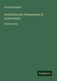 Geschichte der Freimaurerei in Deutschland Cover Geschichte der Freimaurerei in Deutschland