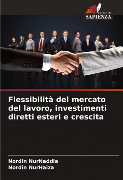 Cover Flessibilità del mercato del lavoro, investimenti diretti esteri e crescita