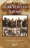 Türk-Italyan Savasi 29 Eylül 1911-18 Ekim 1912