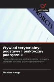 Wywiad terytorialny: podstawy i praktyczny podr¿cznik Wywiad terytorialny: podstawy i praktyczny podr¿cznik