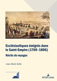 Ecclésiastiques émigrés dans le Saint-Empire (1769-1806)