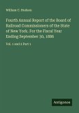 Fourth Annual Report of the Board of Railroad Commissioners of the State of New York. For the Fiscal Year Ending September 30, 1886