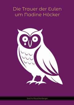 Cover Die Trauer der Eulen um Nadine Höcker