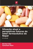 Situação atual e perspetivas futuras do setor farmacêutico do Nepal